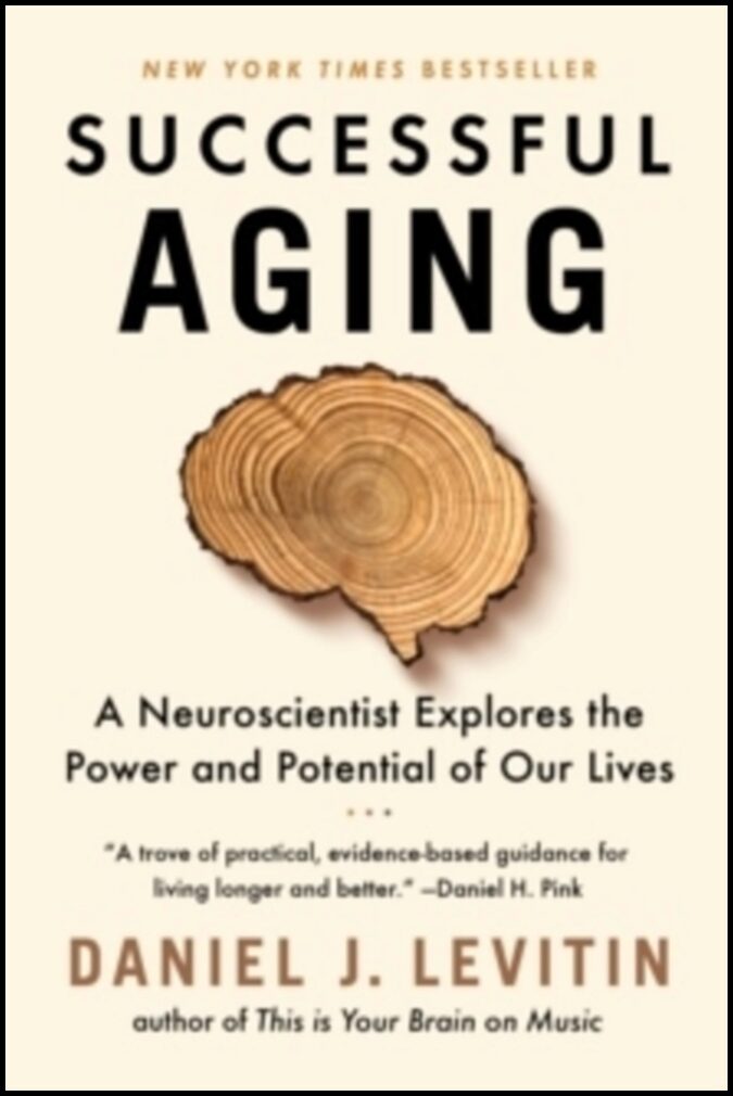 Levitin, Daniel J. | Successful Aging