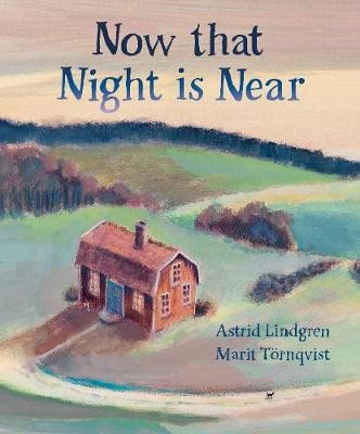 Lindgren, Astrid | Now that Night is Near