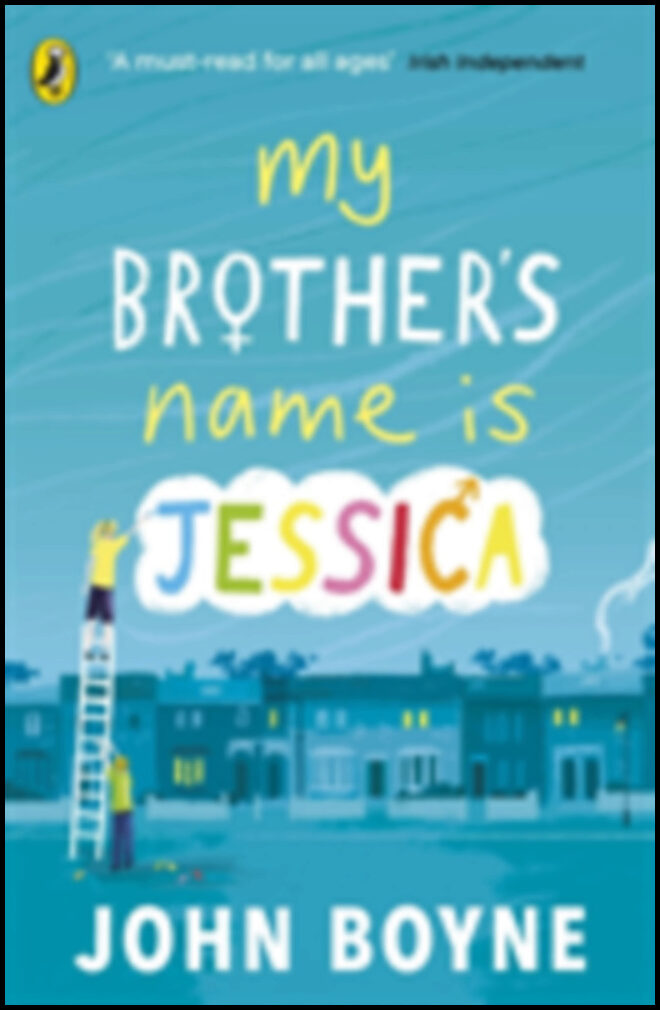 Boyne, John | My Brothers Name is Jessica