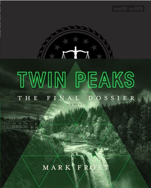 Frost, Mark | Twin Peaks : The Final Dossier