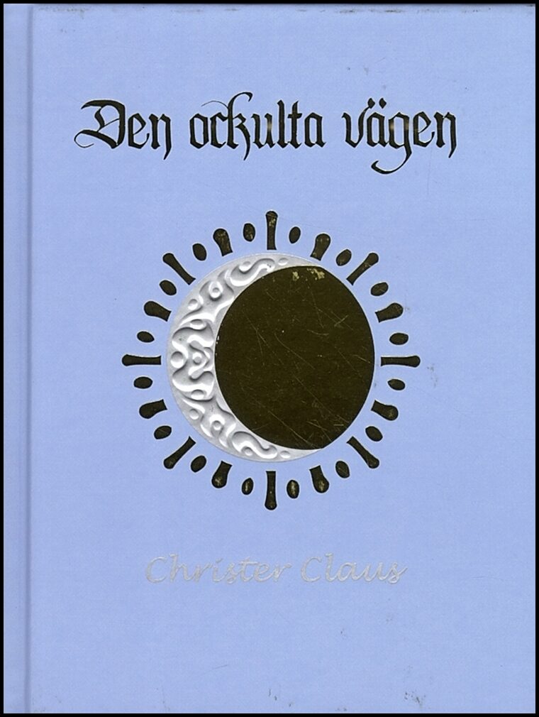 Claus, Christer | Den ockulta vägen