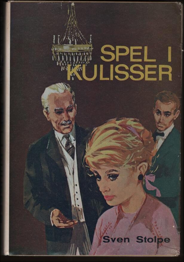 Stolpe, Sven | Spel i kulisser