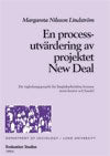 Nilsson-Lindström, Margareta | En processutvärdering av projektet New Deal : Ett vägledningsprojekt för långtidsarbetslö...