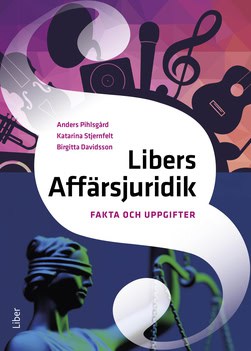 Pihlsgård, Anders | Stjernfelt, Katarina | Davidsson, Birgitta | Libers Affärsjuridik Fakta och uppgifter