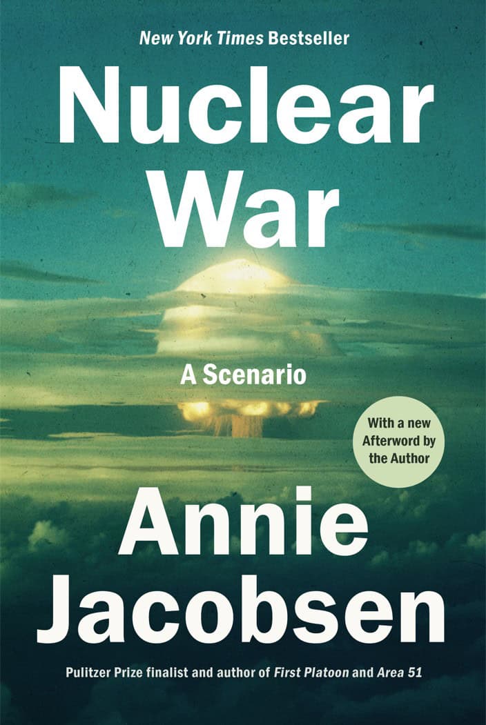 Jacobsen, Annie | Nuclear War : A Scenario