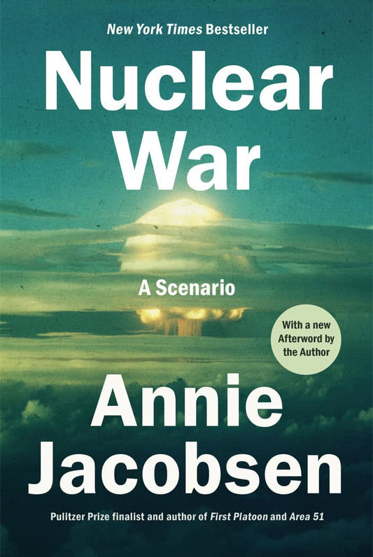 Jacobsen, Annie | Nuclear War : A Scenario