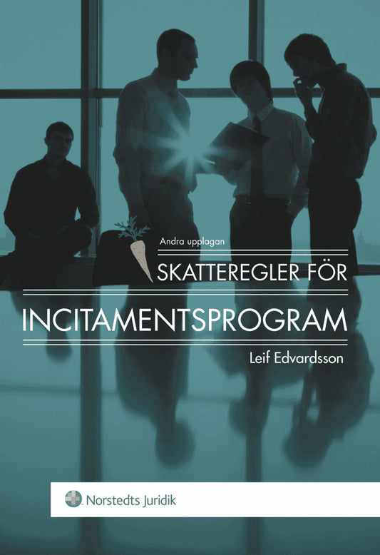 Edvardsson, Leif | Skatteregler för incitamentsprogram