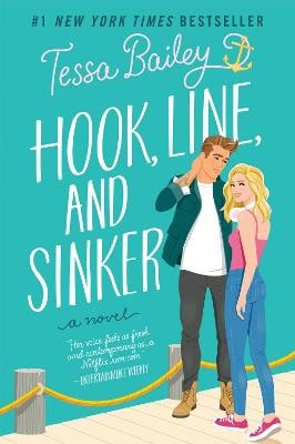 Bailey, Tessa | Hook, Line, and Sinker