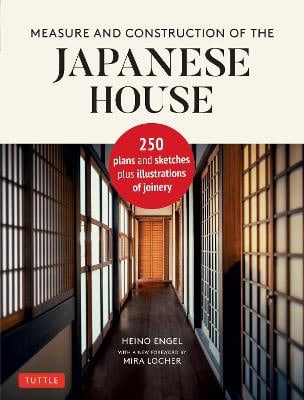 Engel, Heino | Measure and Construction of the Japanese House