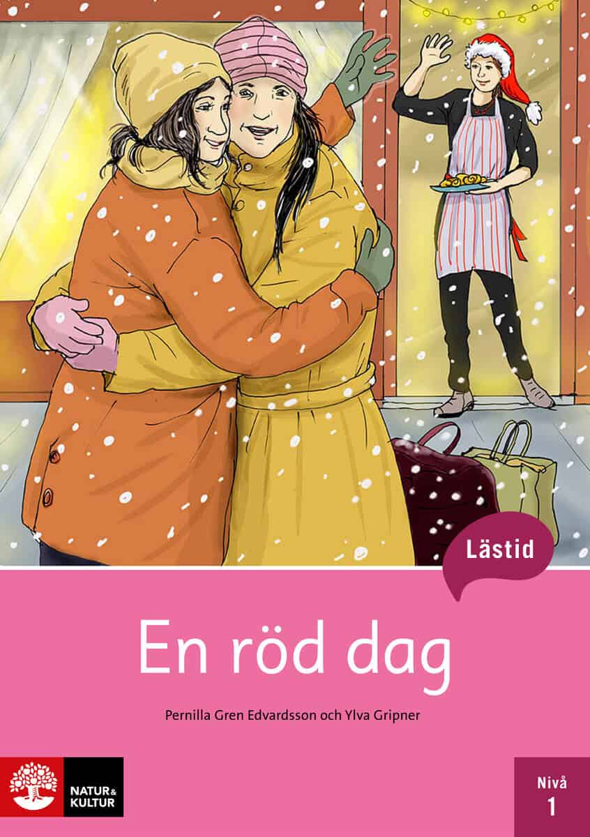 Gren Edvardsson, Pernilla | Gripner, Ylva | Lästid, En röd dag, Nivå 1 : Value, object or array expected.* Line 1, Colum...