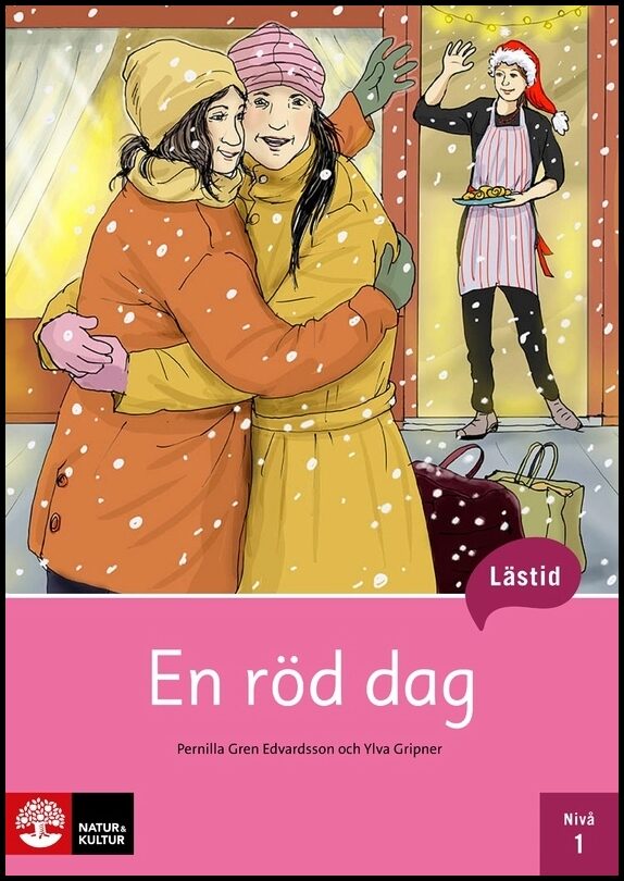 Gren Edvardsson, Pernilla | Gripner, Ylva | Lästid, En röd dag, Nivå 1