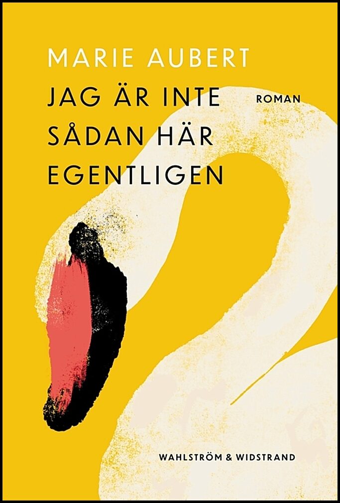 Aubert, Marie | Jag är inte sådan här egentligen