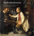 Perlinge, Anders | Sockenbankirerna : Kreditrelationer och tidig bankverksamhet Vånga socken i Skåne 1840-1900