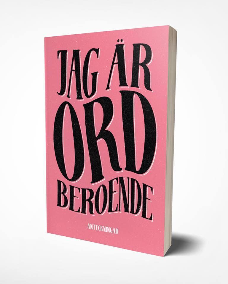 Jag är ordberoende : Anteckningar