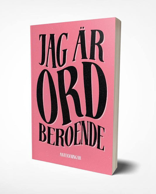 Jag är ordberoende : Anteckningar