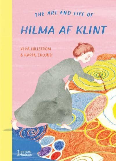 Hillström, Ylva | The Art and Life of Hilma af Klint