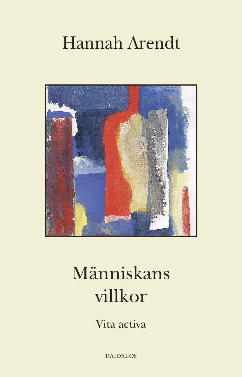 Arendt, Hannah | Människans villkor