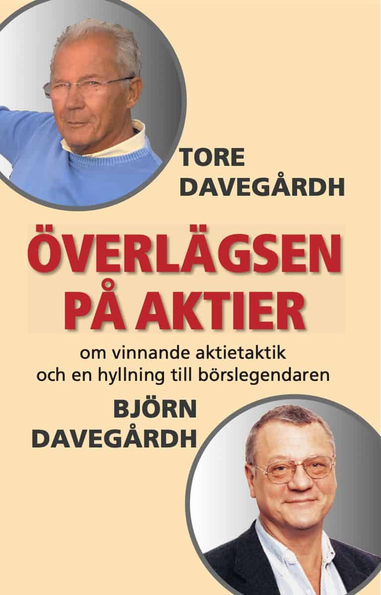 Davegårdh, Tore | Överlägsen på aktier : Om vinnande aktietaktik och en hyllning till börslegendaren Björn Davegårdh