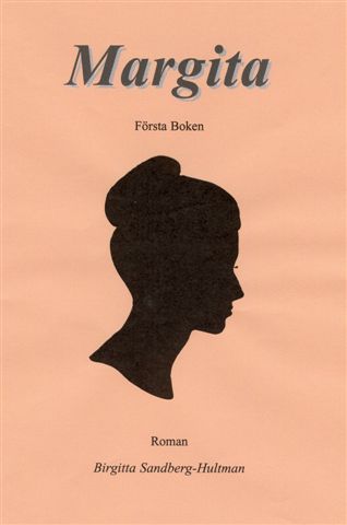 Sandberg-Hultman, Birgitta | Margita : Roman. Bok 1