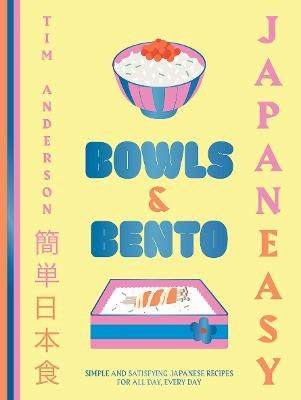 Anderson, Tim | JapanEasy Bowls & Bento