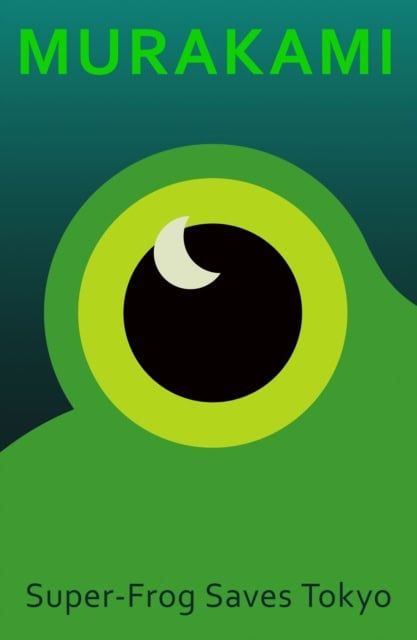 Murakami, Haruki | Super-Frog Saves Tokyo