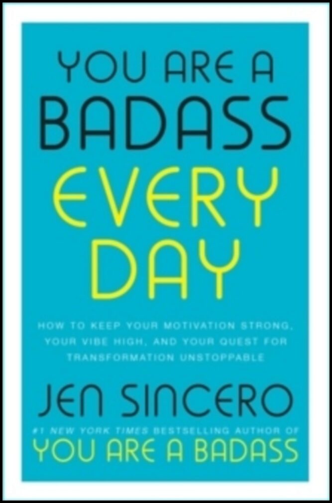 Sincero, Jen | You Are a Badass Every Day