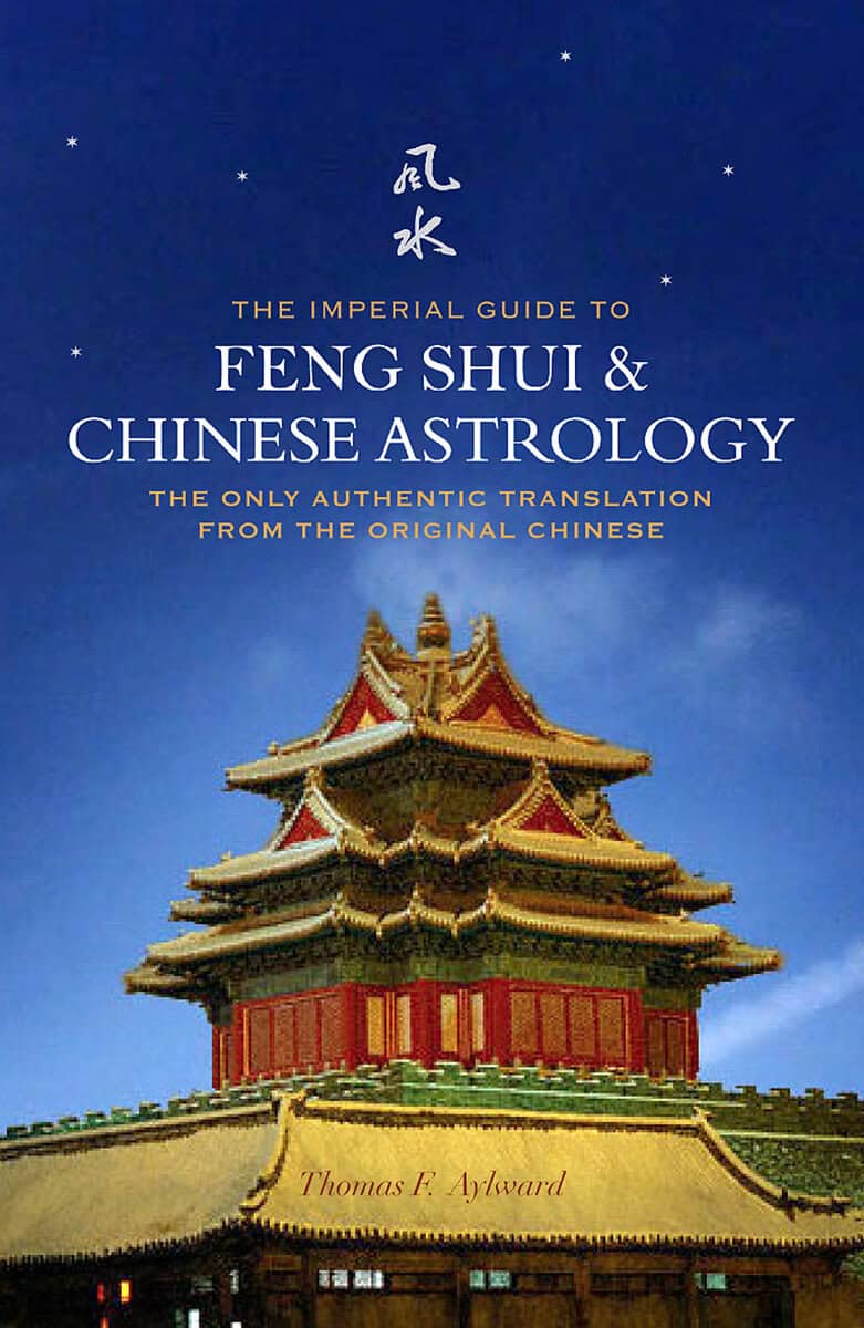 Aylward, Thomas F | Imperial guide to feng shui and chinese astrology : The only authentic tran