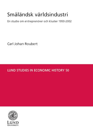 Roubert, Carl Johan | Småländsk världsindustri