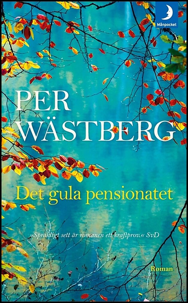 Wästberg, Per | Det gula pensionatet