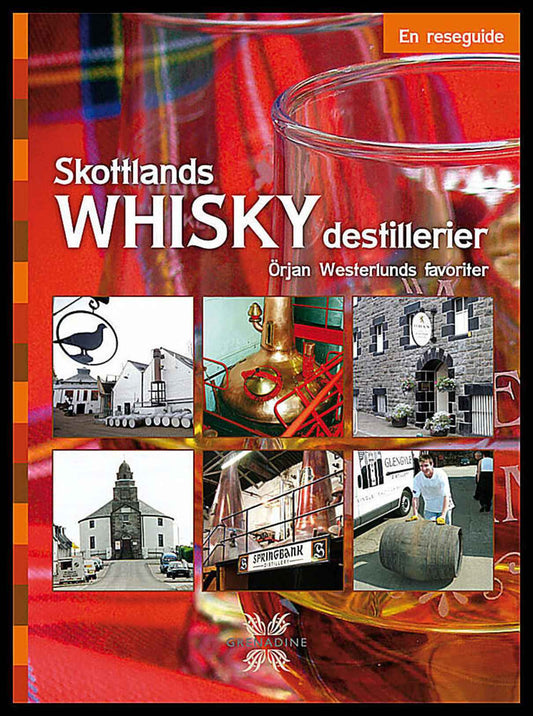 Westerlund, Örjan | Skottlands whiskydestillerier : En reseguide