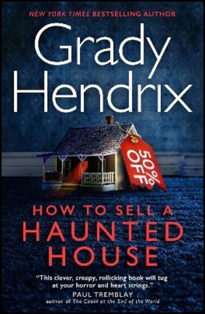 Hendrix, Grady | How to Sell a Haunted House (export paperback)