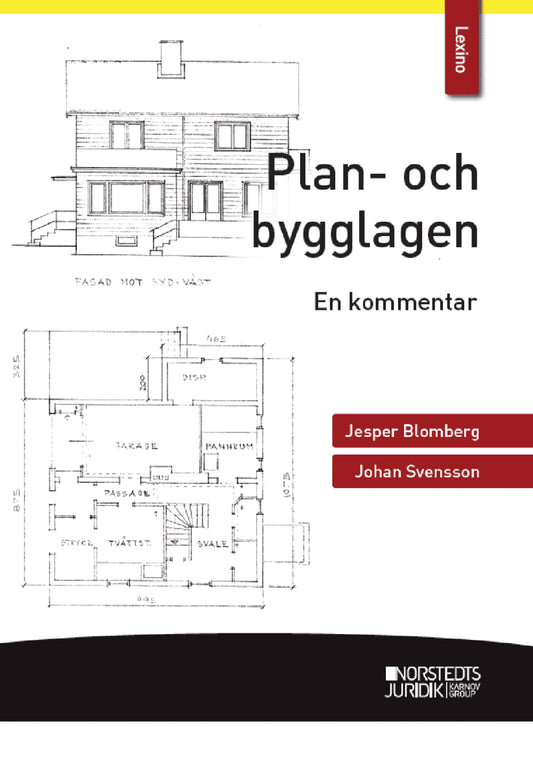 Blomberg, Jesper | Svensson, Johan | Plan- och bygglagen : En kommentar