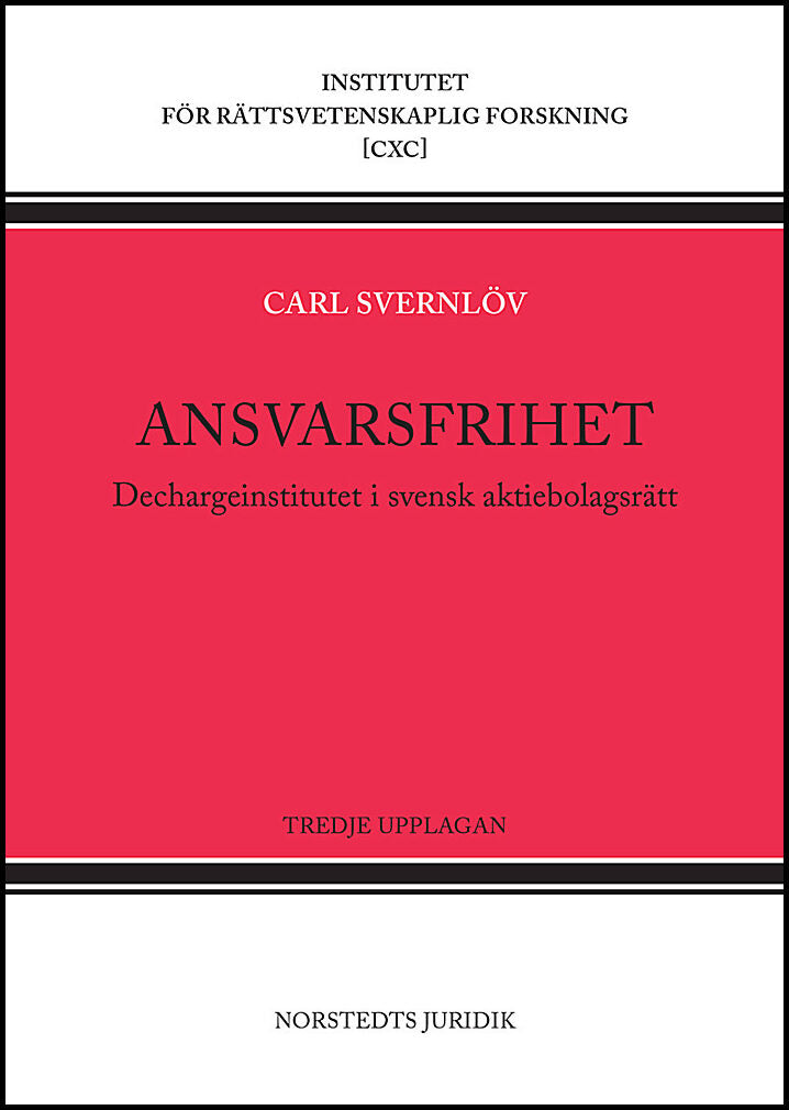 Svernlöv, Carl | Ansvarsfrihet : Dechargeinstitutet i svensk aktiebolagsrätt