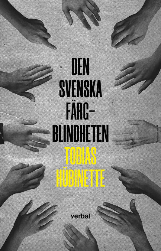 Hübinette, Tobias | Den svenska färgblindheten