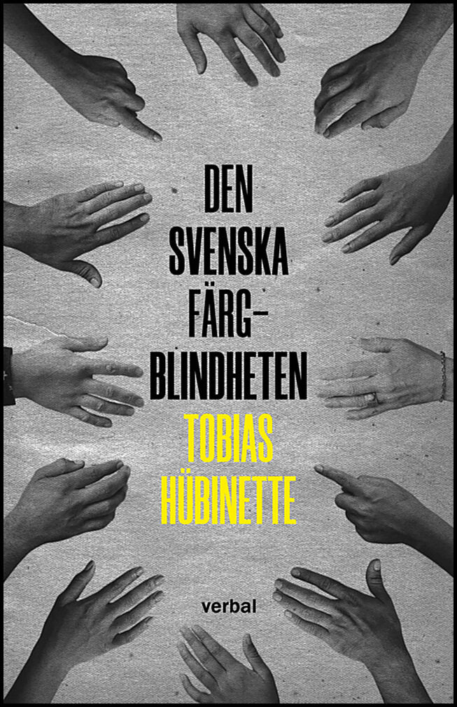 Hübinette, Tobias | Den svenska färgblindheten