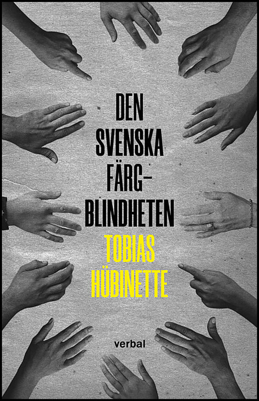 Hübinette, Tobias | Den svenska färgblindheten