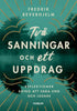 Fredrik Beverhjelm | TVÅ SANNINGAR OCH ETT UPPDRAG : Reflektioner kring av vara ung och ledare