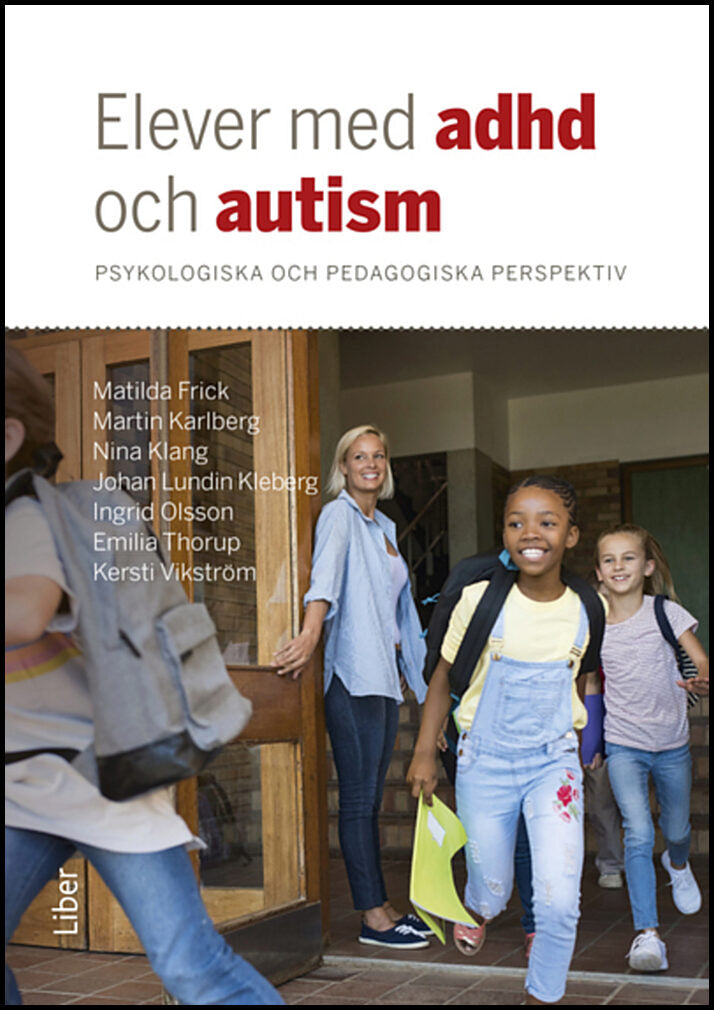Frick, Matilda| Karlberg, Martin| Klang, Nina| Lundin Kleberg, Johan| Olsson, Ingrid| Thorup, Emilia| Vikström, Kersti |...