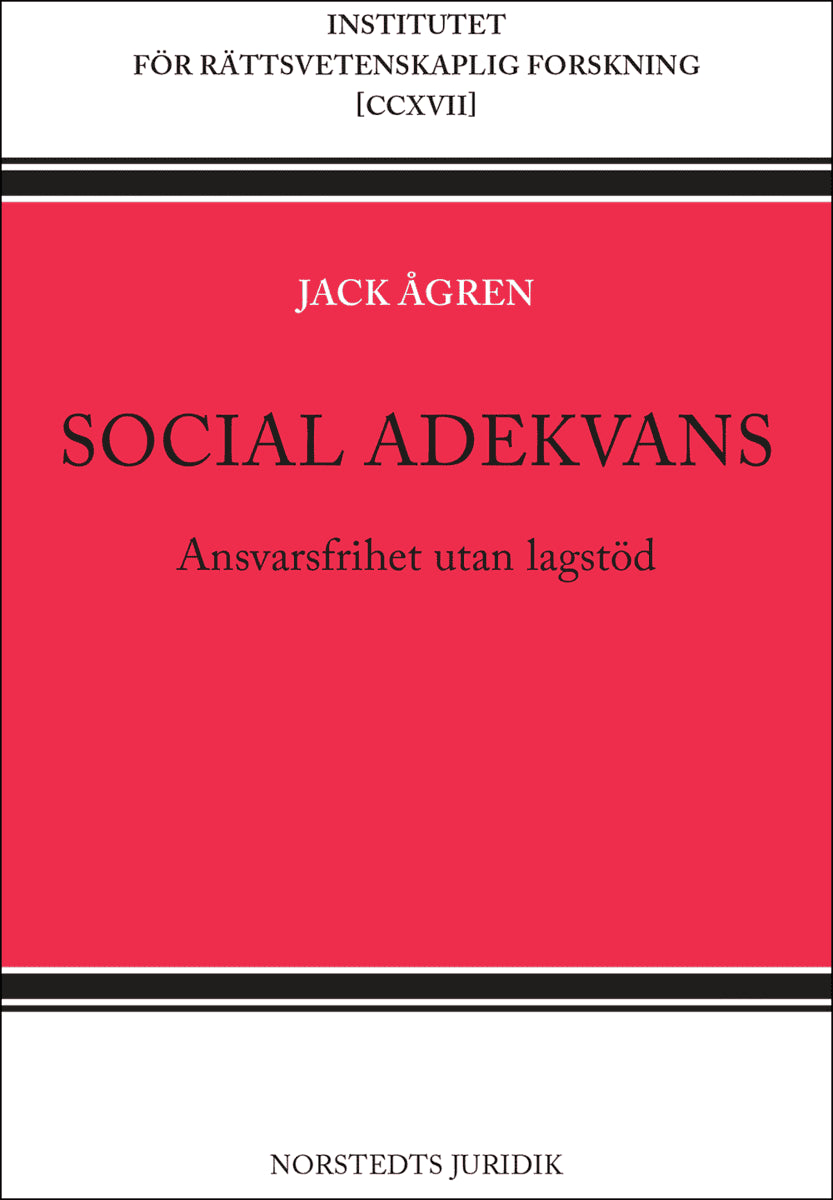 Ågren, Jack | Social adekvans : Ansvarsfrihet utan lagstöd