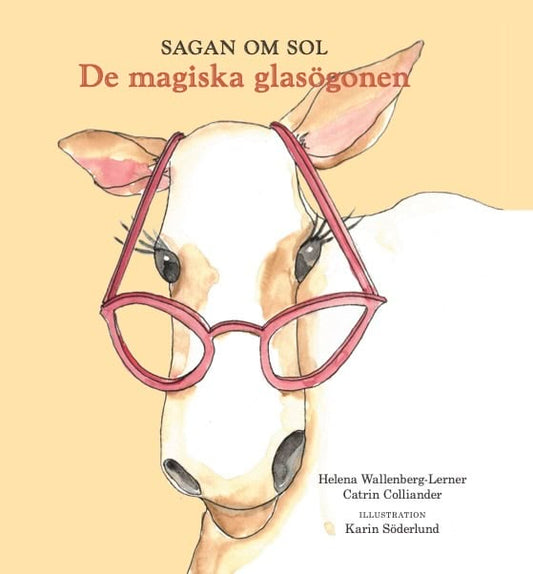 Wallenberg-Lerner, Helena | Colliander, Catrin | De magiska glasögonen