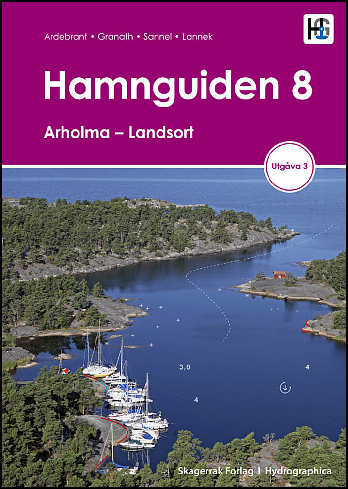Ardebrant, Torbjörn| Ardebrant, Ann| Granath, Lasse| Sannel, Jesper | Hamnguiden 8. Arholma : Landsort, utgåva 4