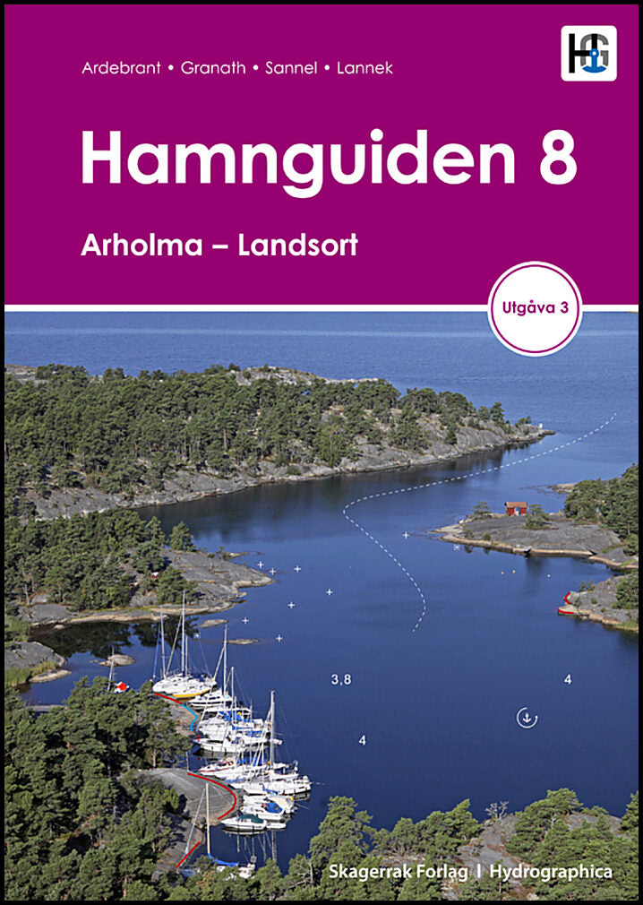 Ardebrant, Torbjörn | Ardebrant, Ann | Granath, Lasse | Sannel, Jesper | Hamnguiden 8. Arholma : Landsort, utgåva 4