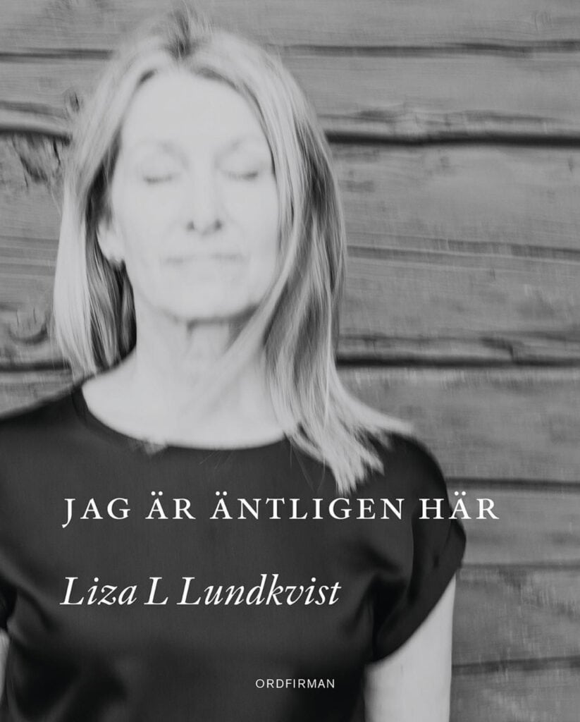 Lundkvist, Liza L. | Jag är äntligen här