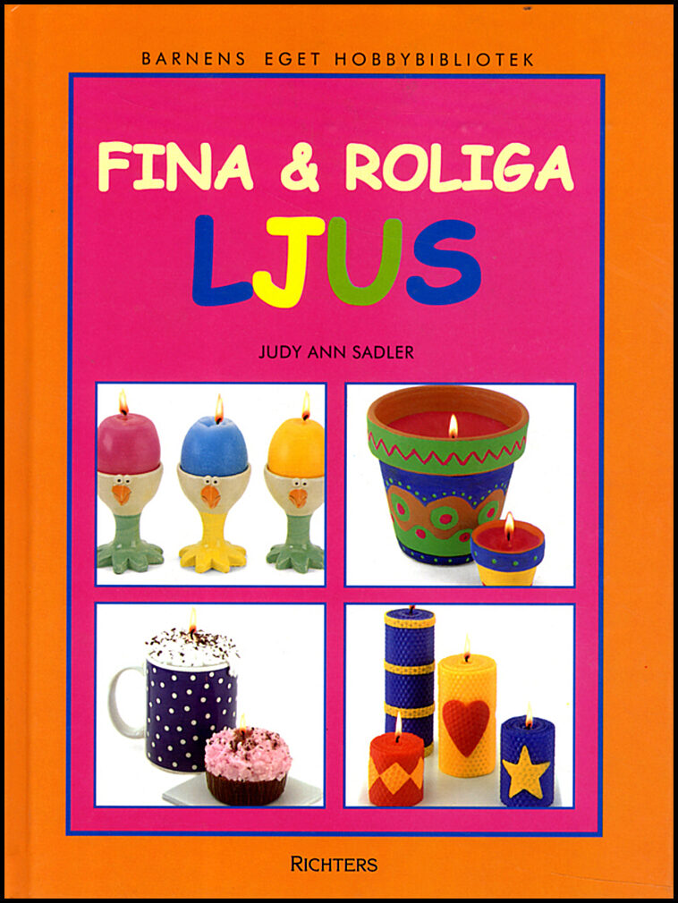 Sadler, Judy Anne | Fina och roliga ljus