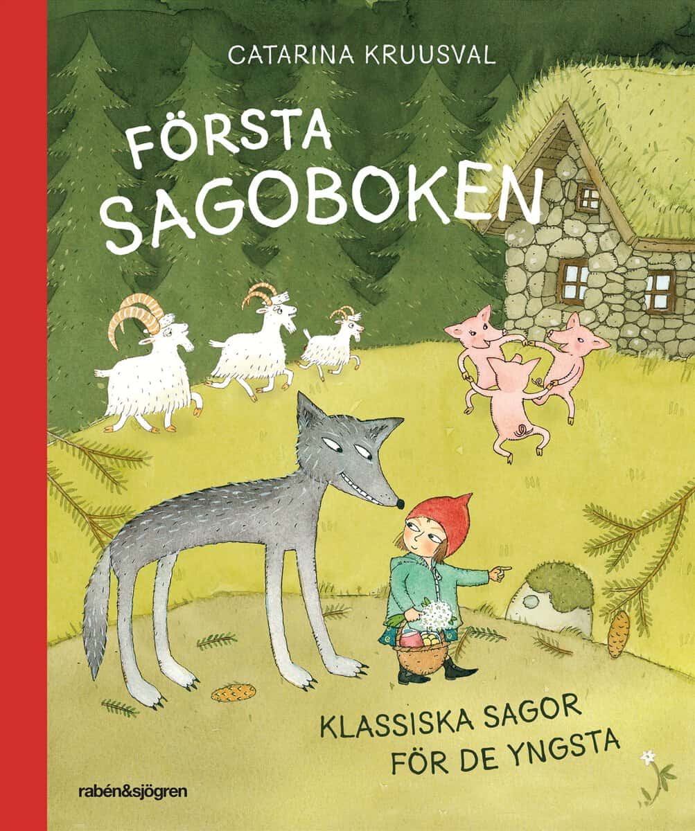 Kruusval, Catarina | Första sagoboken : Klassiska sagor för de yngsta