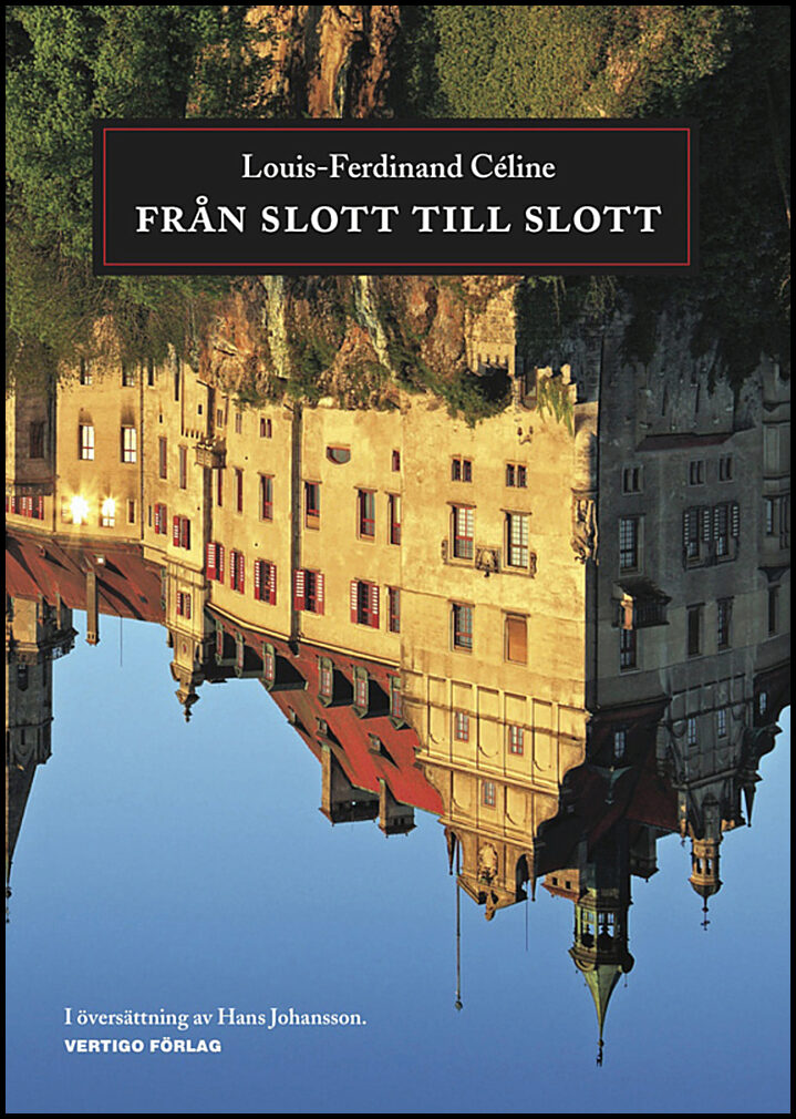 Céline, Louis-Ferdinand | Från slott till slott
