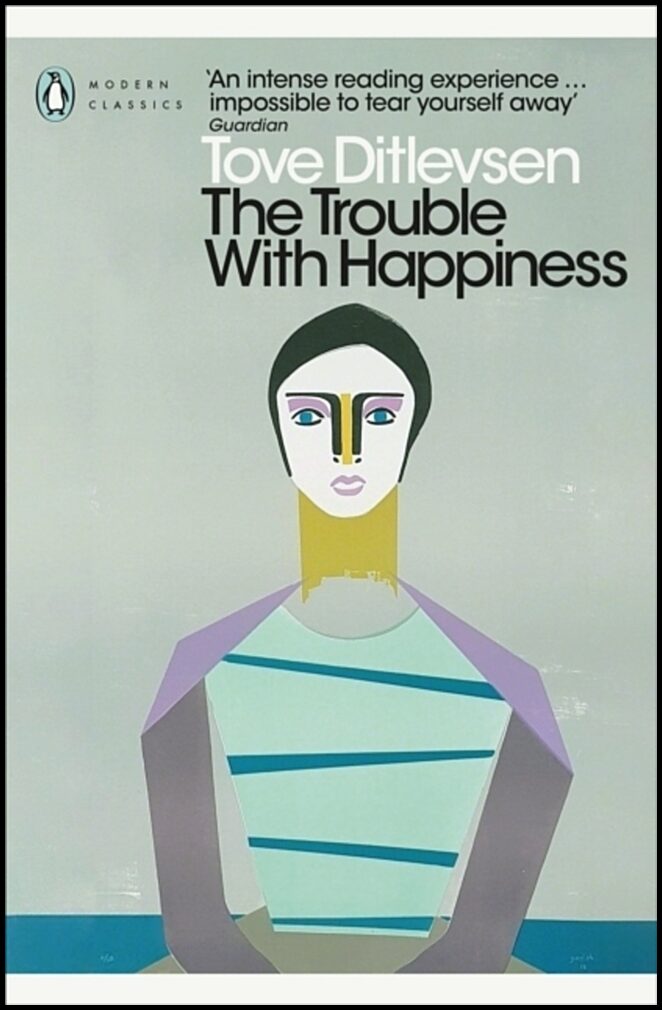 Ditlevsen, Tove | The Trouble with Happiness