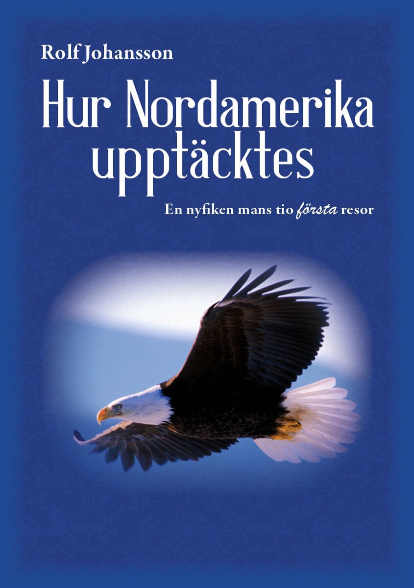 Johansson, Rolf | Hur Nordamerika upptäcktes