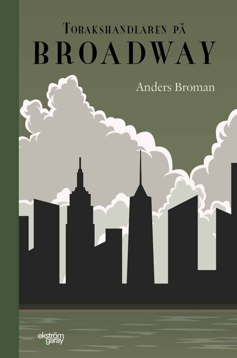 Broman, Anders | Tobakshandlaren på Broadway