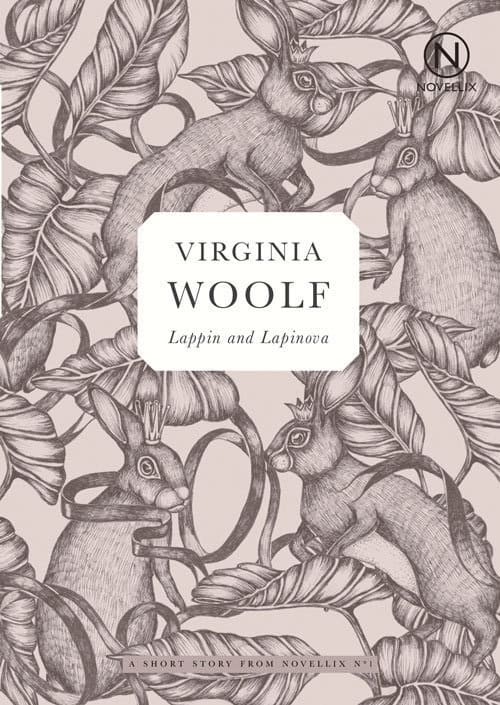 Woolf, Virginia | Lappin and Lapinova